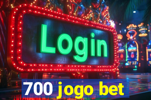 700 jogo bet